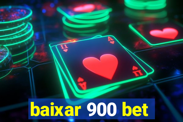 baixar 900 bet